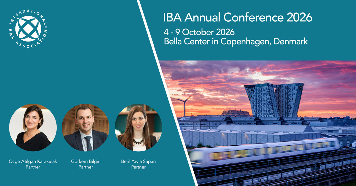 Gün + Partners at the IBA Annual Conference 2026 in Copenhagen