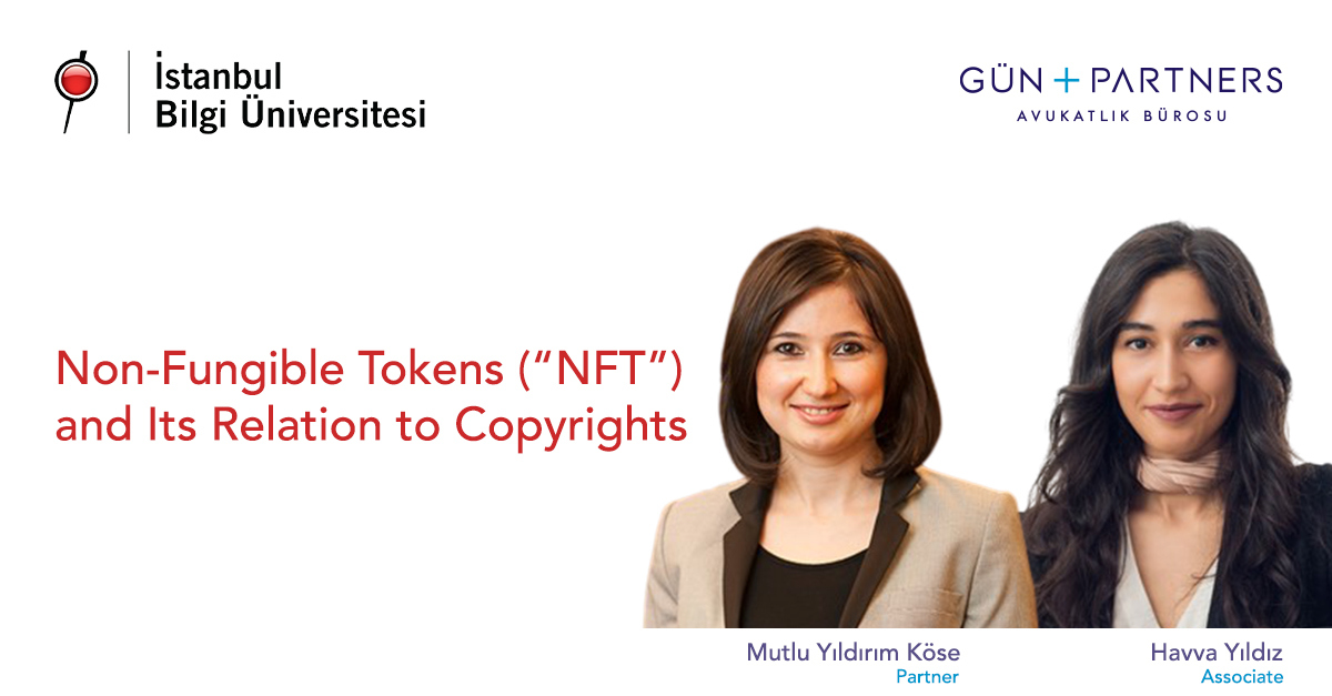 Mutlu Yıldırım Köse ve Havva Yıldız İstanbul Bilgi Üniversitesi'nde “Non-Fungible Tokens (NFT)" Hakkında Konuştu