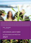Life Sciences Law in Turkey Key Developments and Predictions - 2021
