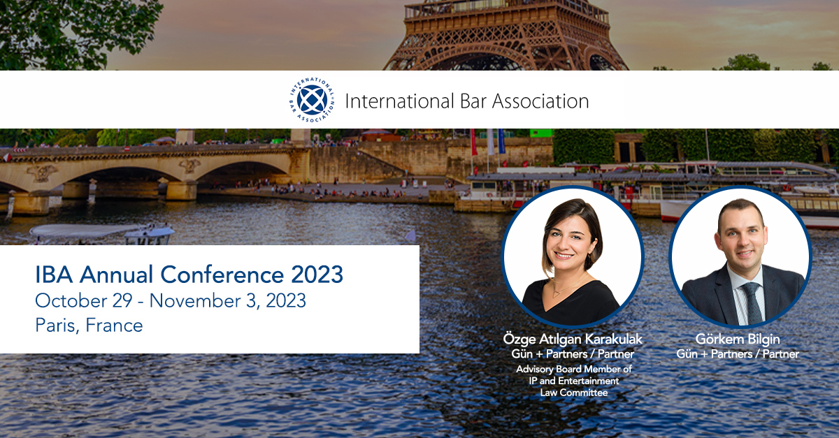 We Attended IBA Annual Conference in Paris Gün + Partners