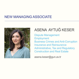 Asena Aytuğ Keser Promoted to Managing Associate