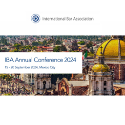 We are Attending the IBA Annual Conference in Mexico City