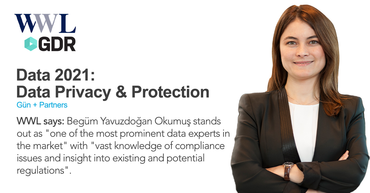 Begüm Yavuzdoğan Okumuş Is Listed in Data 2021 Research by Who’s Who Legal