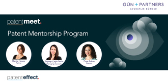 Gün + Partners Will Participate in PatentMeet Mentorship Programme