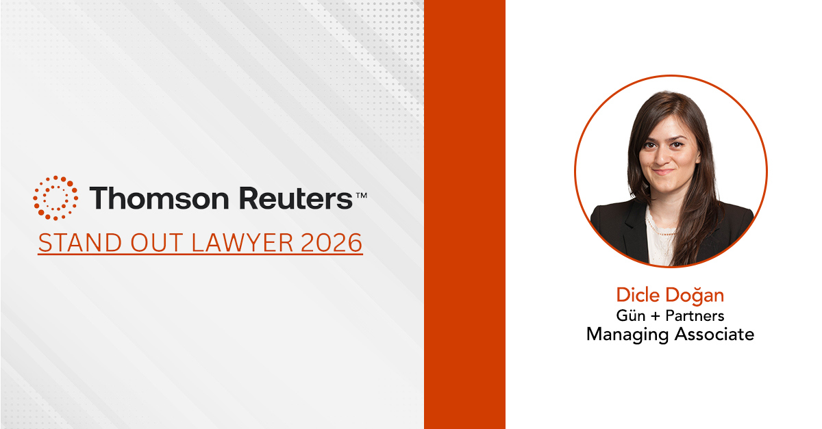 Dicle Doğan Has Been Named a Thomson Reuters Stand-out Lawyer