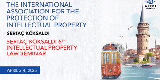 Uğur Aktekin and Zeynep Seda Alhas Will Moderate Sessions at the Sertaç Köksaldı 6th Intellectual Property Law Seminar