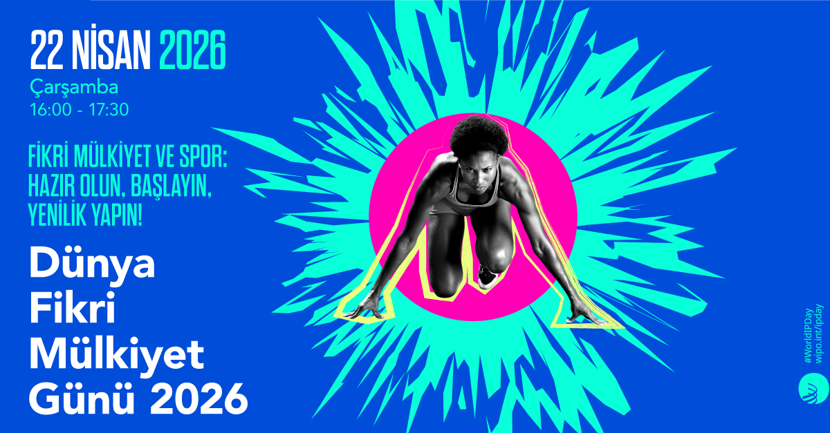 Dünya Fikri Mülkiyet Günü 2026 Etkinliğine Davetlisiniz