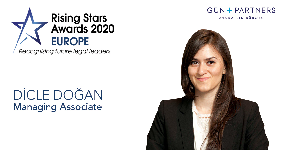 Dicle Doğan Has Been Awarded as Rising Star by Euromoney Legal Media Group's "Rising Stars Europe Awards 2020"