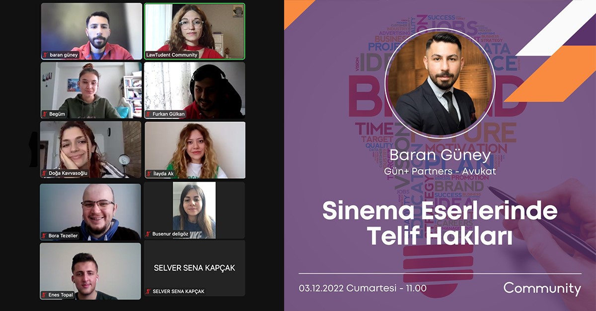 Baran Güney LawTudent Community Tarafından Organize Edilen Fikri Mülkiyet Hukuku Eğitimlerine Konuşmacı Olarak Katıldı