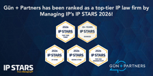 Gün + Partners Top Ranked by IP STARS 2026