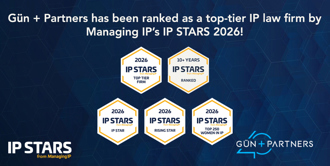 Gün + Partners Top Ranked by IP STARS 2026