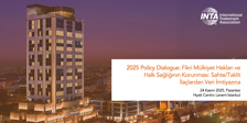 2025 Policy Dialogue: Fikri Mülkiyet Hakları ve Halk Sağlığının Korunması: Sahte/Taklit İlaçlardan Veri İmtiyazına