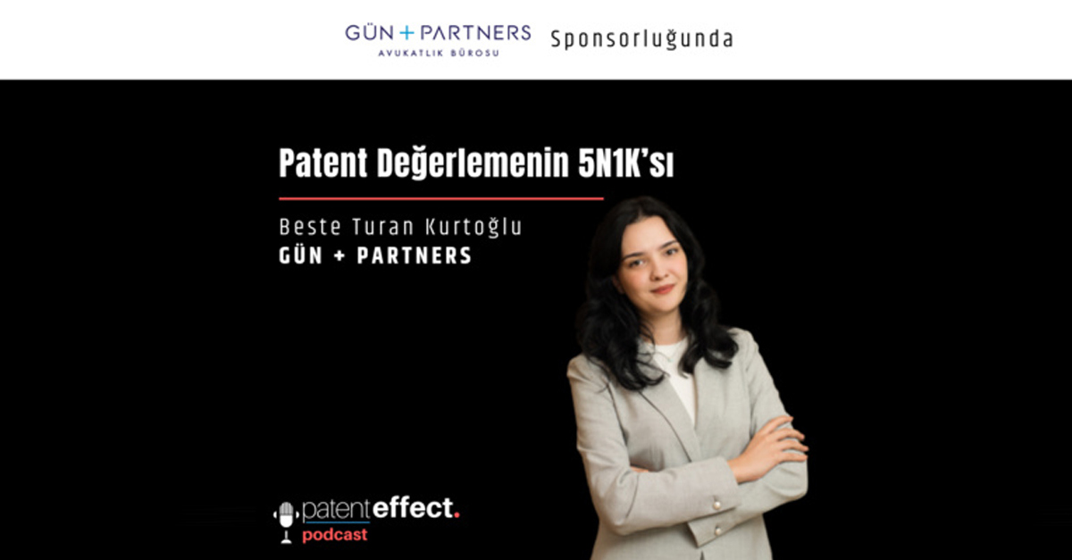 Beste Turan Kurtoğlu Patent Effect⁠⁠⁠ Podcast'in 72. Bölümünde Konuşmacı Oldu